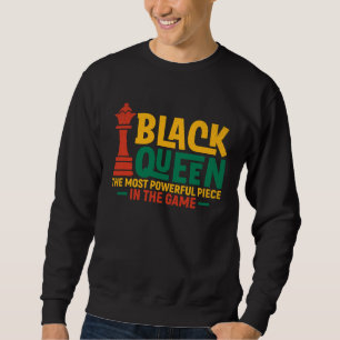 Black Queen Most Powerful Chess African American W Sweatshirt