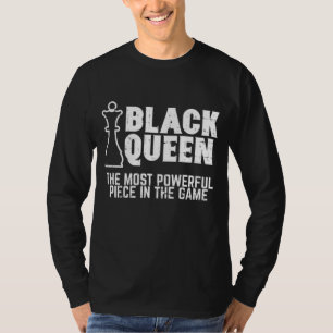 Black Queen Most Powerful Chess African American W T-Shirt