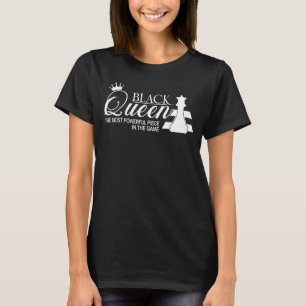 Black Queen Most Powerful Chess African American W T-Shirt