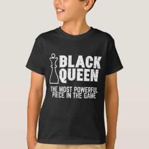 Black Queen Most Powerful Chess African American W T-Shirt