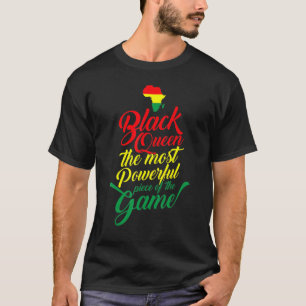 Black Queen Most Powerful Piece Black History Afri T-Shirt