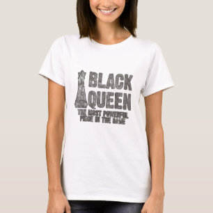 Black Queen Most Powerful Piece Chess T-Shirt