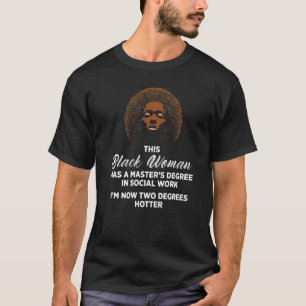 Black Queen Msw Social Work Degrees Masters Gradua T-Shirt