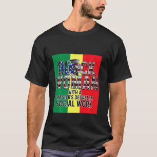 Black Queen Msw Social Work Flag Masters Graduatio T-Shirt