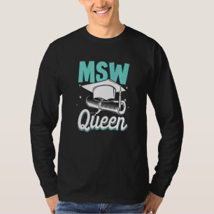 Black Queen MSW Social Work Masters Graduation  2 T-Shirt