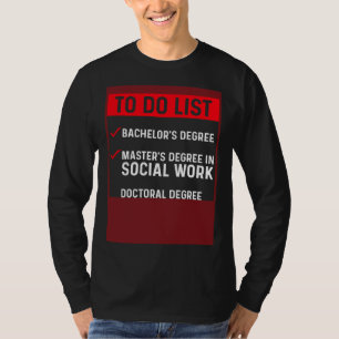Black Queen MSW Social Work To Do Masters Graduati T-Shirt