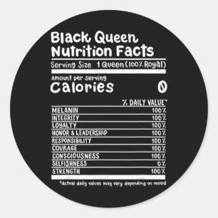 Black Queen Nutrition Facts Melanin Pride Black Hi Classic Round Sticker