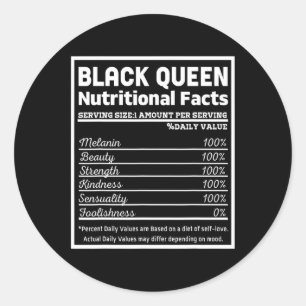 Black Queen Nutrition Facts Proud Black History Mo Classic Round Sticker