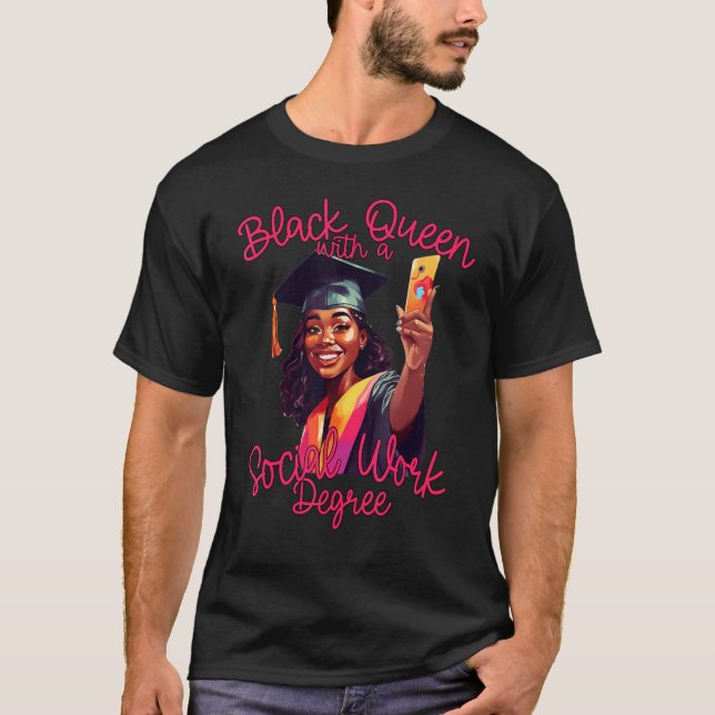 Black Queen Social Work Degree Graduation 2023 MSW T-Shirt (Front)