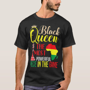 Black Queen The Most Powerful Piece African Black T-Shirt