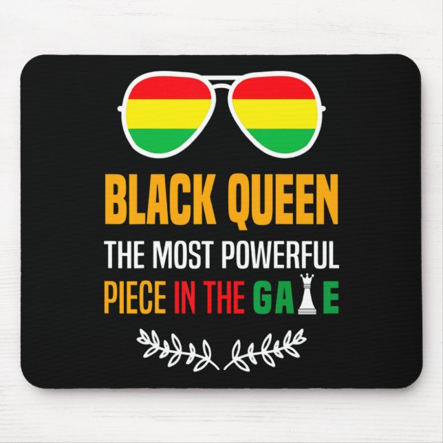 Black Queen The Most Powerful Piece Black History  Mouse Pad (Front)