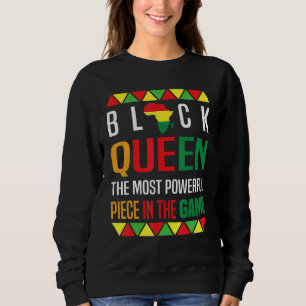 Black Queen The Most Powerful Piece Black History Sweatshirt