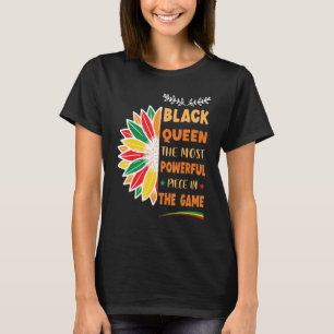 Black Queen The Most Powerful Piece Black History T-Shirt