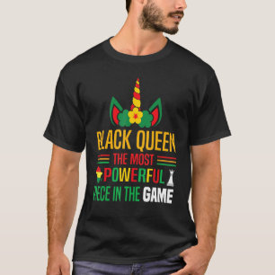Black Queen The Most Powerful Piece Black History T-Shirt