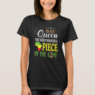 Black Queen The Most Powerful Piece Black History T-Shirt
