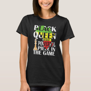 Black Queen The Most Powerful Piece Black History T-Shirt