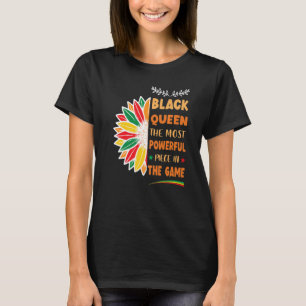 Black Queen The Most Powerful Piece Black History  T-Shirt