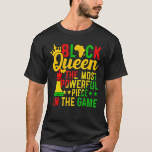 Black Queen The Most Powerful Piece Black History T-Shirt
