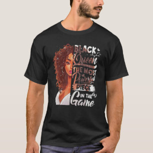Black Queen The Most Powerful Piece In Game Histor T-Shirt