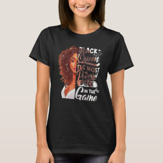 Black Queen The Most Powerful Piece In Game Histor T-Shirt