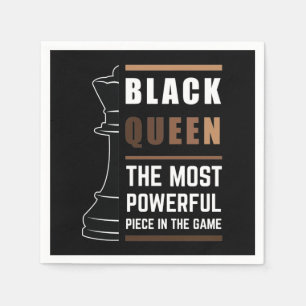 Black Queen The Most Powerful Piece In The Game 1 Napkin