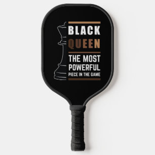 Black Queen The Most Powerful Piece In The Game 1 Pickleball Paddle