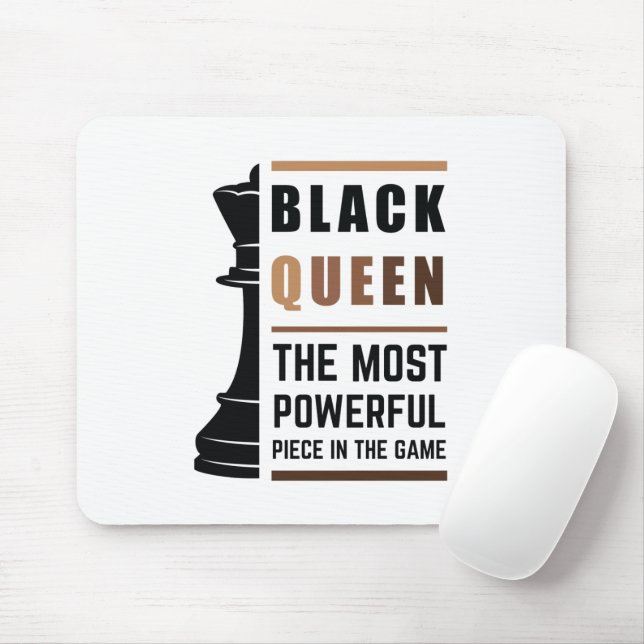 Black Queen The Most Powerful Piece In The Game 2 Mouse Pad (With Mouse)