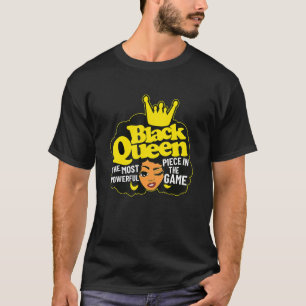 Black Queen The Most Powerful Piece In The Game Af T-Shirt