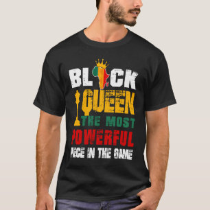 Black Queen The Most Powerful Piece In The Game Af T-Shirt