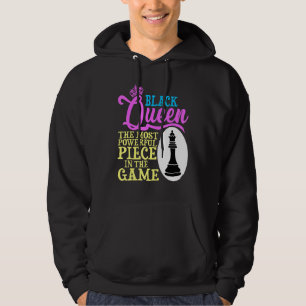 Black Queen The Most Powerful Piece In The Game Hoodie