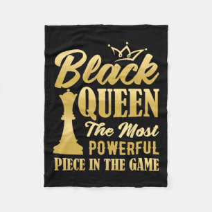 Black Queen The Most Powerful Piece In The Game Wo Fleece Blanket