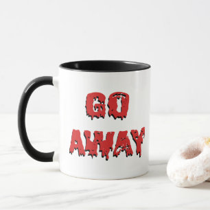 Black red dripping type minimal Halloween Go away Mug