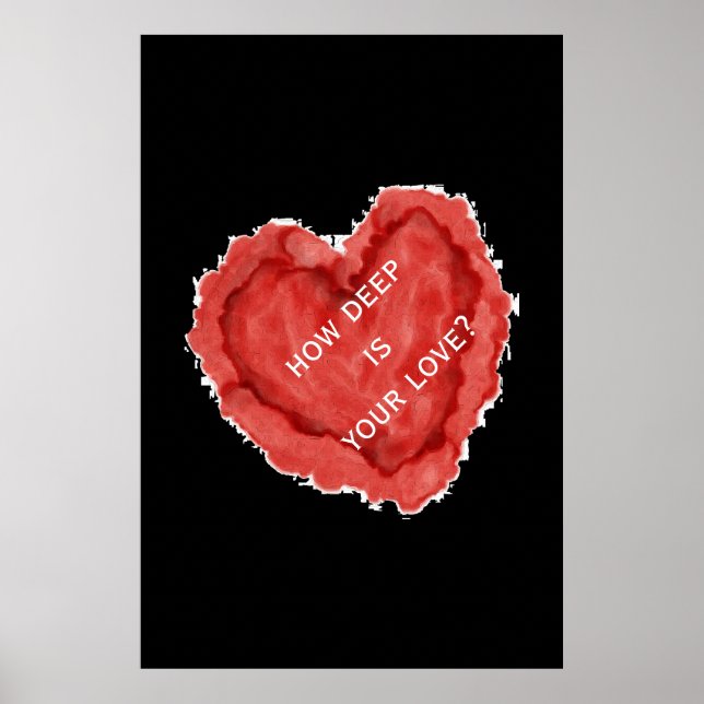 Black Red Heart how deep is your love? Poster (Front)