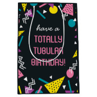 Black Retro Funny 80s Slang Birthday Gift Bag