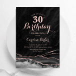 Black Rose Gold Agate 30th Birthday Invitation<br><div class="desc">Black and rose gold agate 30th birthday party invitation. Elegant modern design featuring watercolor agate marble geode background,  faux glitter rose gold and typography script font. Trendy invite card perfect for a stylish women's bday celebration. Printed Zazzle invitations or instant download digital printable template.</div>