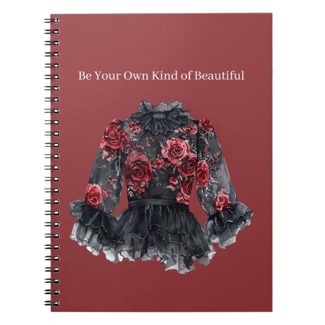 Black Roses Blouse Be Your Own Kind of Beautiful Notebook (Front)