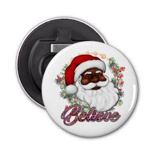 Black Santa Believe Melanin Man Christmas Cheer Bottle Opener