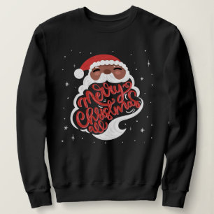 Black Santa   Merry Christmas All Sweatshirt