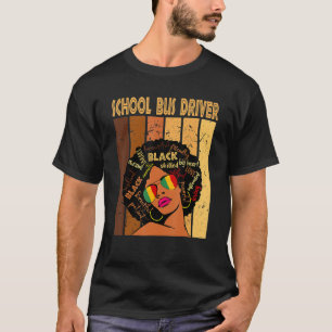 black School Bus Driver Afro African American Blac T-Shirt