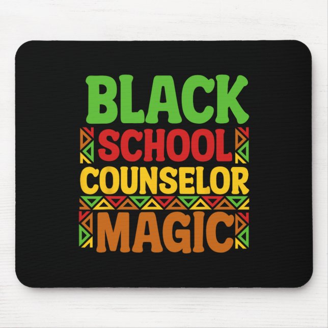 Black School Counsellor Magic Black History Month  Mouse Pad (Front)