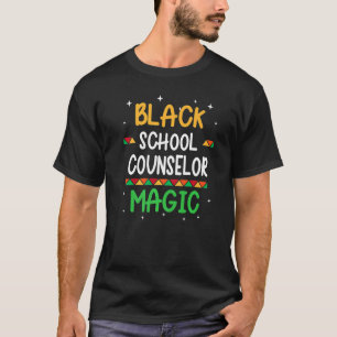 Black School Counselor Magic Black History Month T T-Shirt