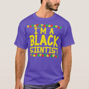 Black Scientist Chemist Physics African American T-Shirt