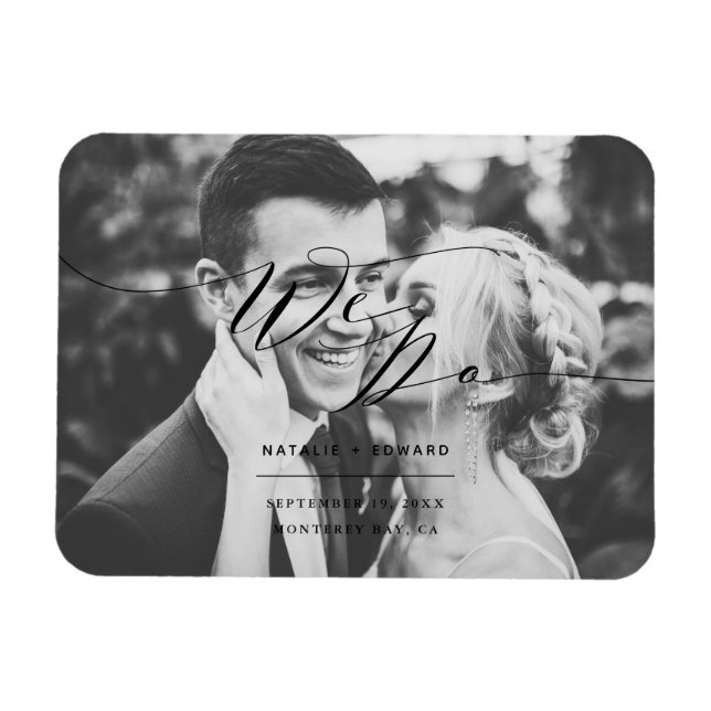 Black script we do elegant wedding photo magnet (Horizontal)