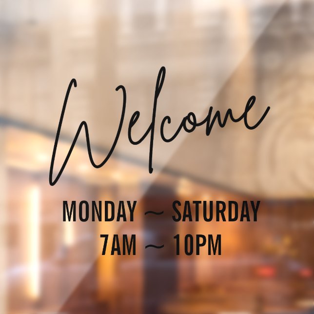 Black Script Welcome Business Store Hours  (Sheet 2)