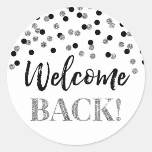 Black Silver Confetti Welcome Back  Round Sticker