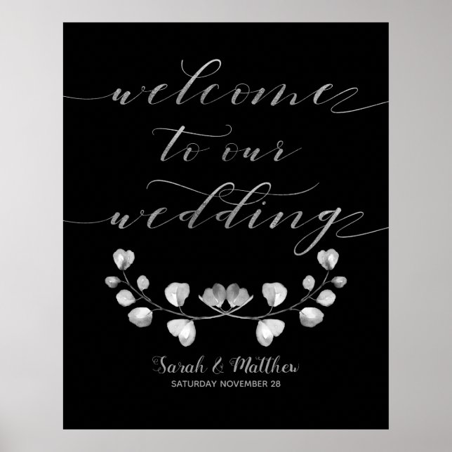 Black & Silver Greenery Welcome To Our Wedding Poster (Front)