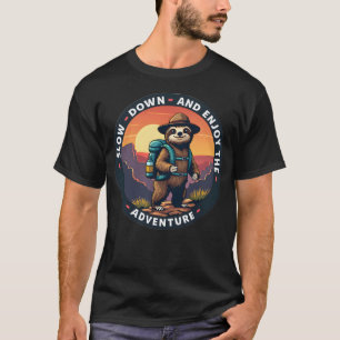 Black Sloth Slow Down and Enjoy the Adventure T-Shirt