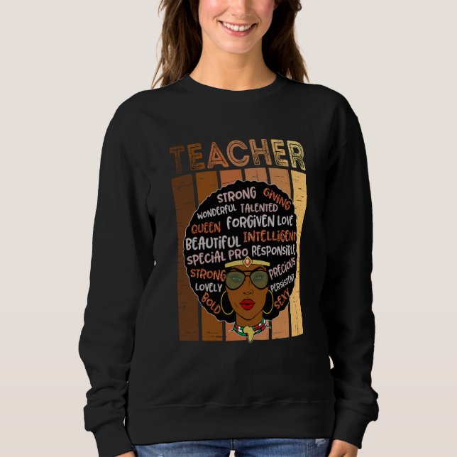 Black Smart Teacher Afro Love Melanin African Amer Sweatshirt (Front)