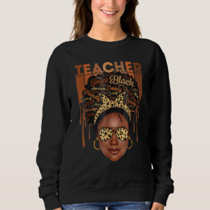 Black Smart Teacher Afro Love Melanin African Amer Sweatshirt