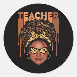 Black Smart Teacher Black History Month Shirt For  Classic Round Sticker